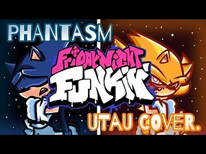 Friday Night Funkin' Chaos Nightmare - Phantasm [UTAU Cover]