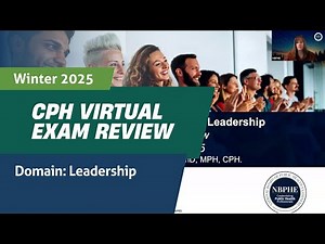 CPH Exam Review - Leadership