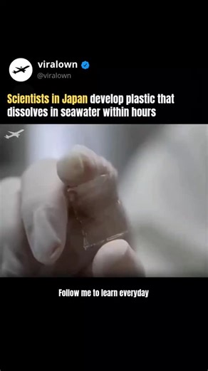 Science | Technology | History on Instagram: "Scientists in Japan develop plastic that dissolves in seawater within hours . ⚡ Follow @viralown for more daily science & tech facts 🧠 . #sciencefacts #physics #interestingfacts #didyouknow #techfacts"