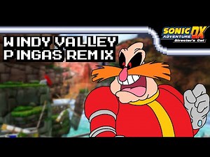 [Pingas Remix]Windy Hill (Windy Valley) - Sonic Adventure