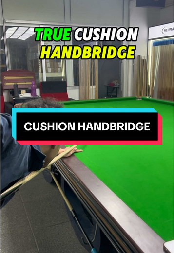 Mastering the True Cushion Handbridge in Snooker