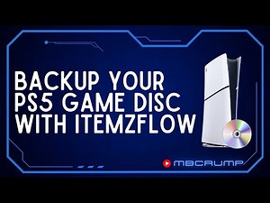 Backup your PS5 Game Disc with Itemzflow