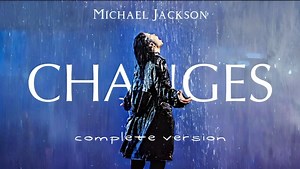 Michael Jackson - Changes(Fanmade)