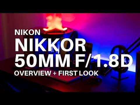 Nikon Nikkor 50MM F/1.8D Overview: Great First Lens