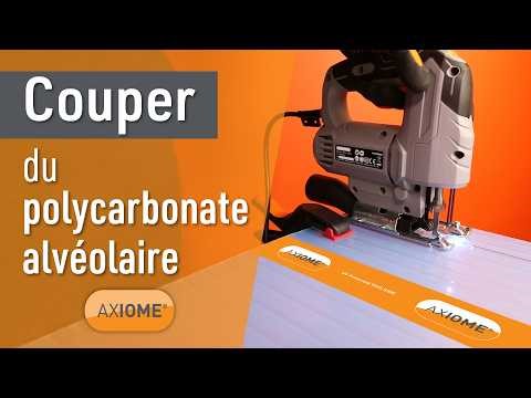 Comment couper du polycarbonate Axiome® | Alvéolaire