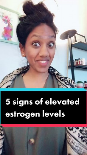 Signs of Elevated Estrogen Levels