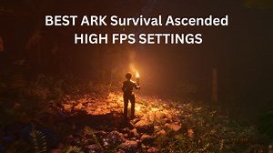 Best ARK Survival Ascended FPS Boost Settings