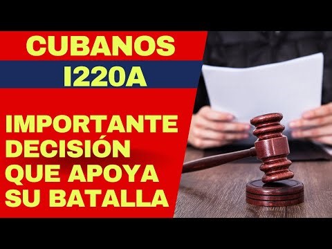 ATTENTION CUBANS WITH I220A: An important decision that helps in the battle for residency in the USA