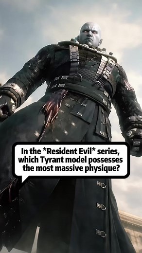 What is the Largest Tyrant in Resident Evil?
