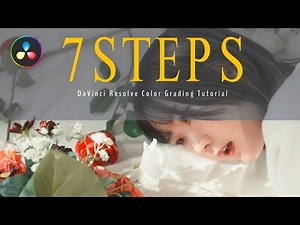 [Complete Guide] 7 steps to improve your color grading