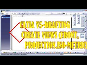 CATIA V5| DRAFTING VIEWS IN CATIA (FRONT,PROJECTION,ISOMETRIC)
