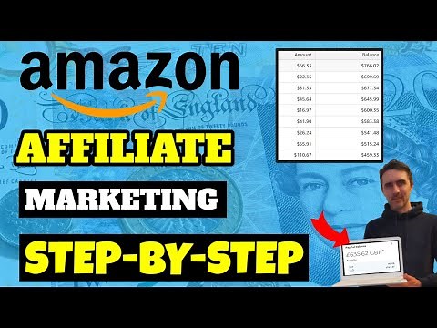 Amazon Affiliate Marketing UK, Step By Step Tutorial For Beginners