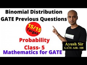 Binomial Distribution GATE Previous Year Questions, Probability Class for GATE- 5