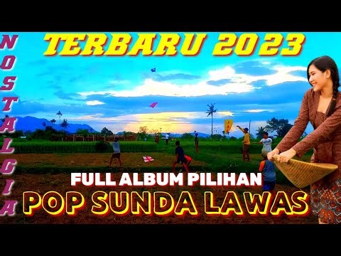 pop Sunda lawas paling enak di dengar full album pilihan terbaik