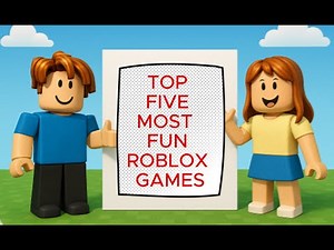 Top five most entertaining roblox games!!!
