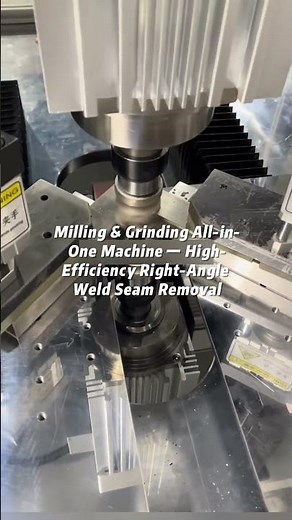 Milling & Grinding All-in-One Machine — High-Efficiency Right-Angle Weld Seam Removal#milling