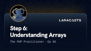 Step 6: Understanding Arrays
