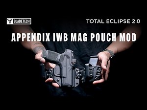 Appendix Carry I AIWB Mag Pouch Mod for the Total Eclipse 2.0 Holster