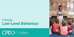 Behaviour Management Strategies: Low-Level Behaviour CPD Video