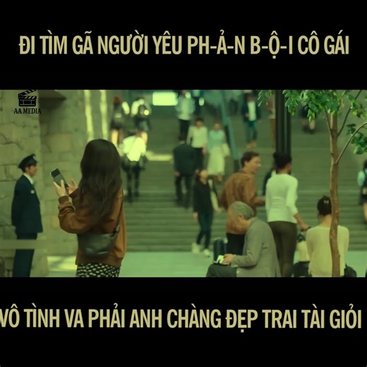 Đi tìm gã người yêu ph-ả-n b-ộ-i cô gái vô tình va phải anh chàng đẹp trai tài giỏi | Mê Phim Hàn