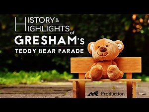 The History & Highlights of Gresham's Teddy Bear Parade