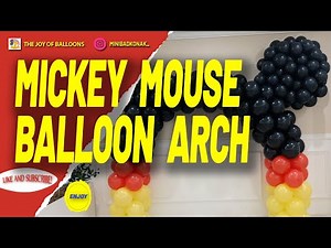 I Mastered Mickey Mouse Balloon Arch in 1 Hour You Can Too! #balloondecoration #balloon #mickeymouse
