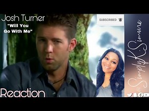 Josh Turner - Would You Go With Me (Reaction)