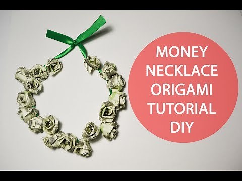 Money Necklace Origami Rose Graduation Tutorial DIY Dollar Jewelry Lei