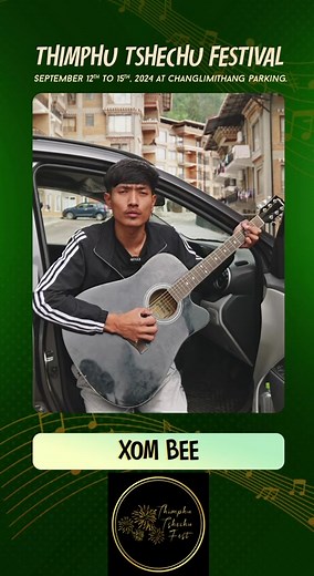 @𝙓𝙤𝙢 𝘽𝙚𝙚 ( 𝙐𝙑 ) will be performing on 12th September at Thimphu Tshechu Fest