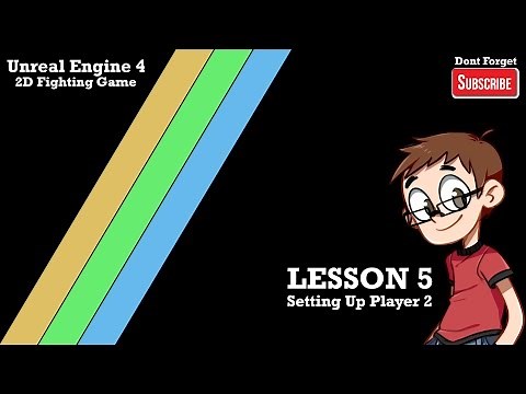 Unreal Engine 4 2D Fighting Game Lesson 05 : Setting Up Player 2 Controller
