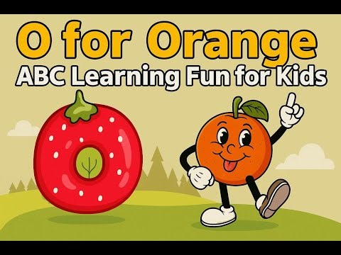 O for Orange 🍊✨ | Learn ABC with Fun Sounds & Pictures