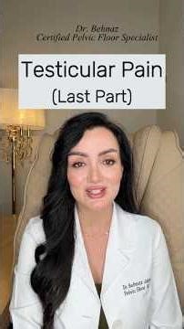 ‪@Dr.Behnaz‬ Testicular Pain but Everything Is “Normal”? Try This First