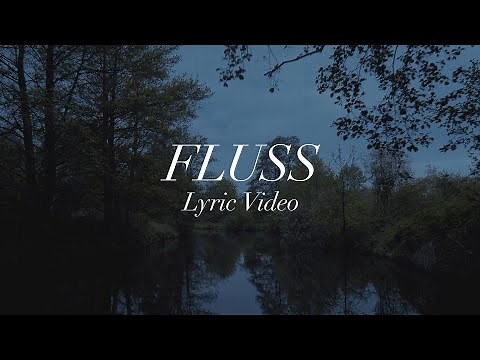 LEA - Fluss (Official Lyric Video)