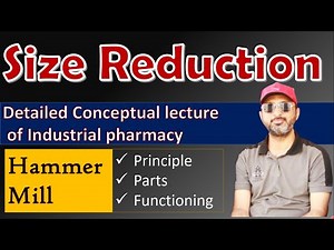 Size reduction || Hammer mill || industrial pharmacy || pharmaceutical engineering