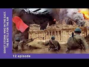 SOVIET STORM: WW2 IN THE EAST. The Battle for the Air. Episode 12. StarMedia. English Subtitles
