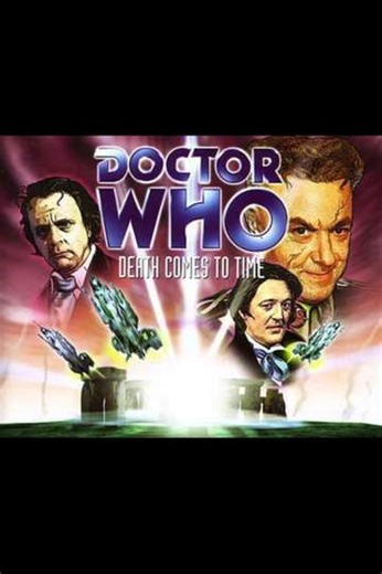 Doctor Who: Death Comes to Time - Movie