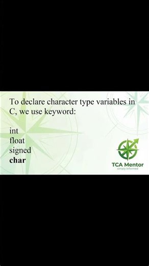 To declare character type variables in C, we use keyword