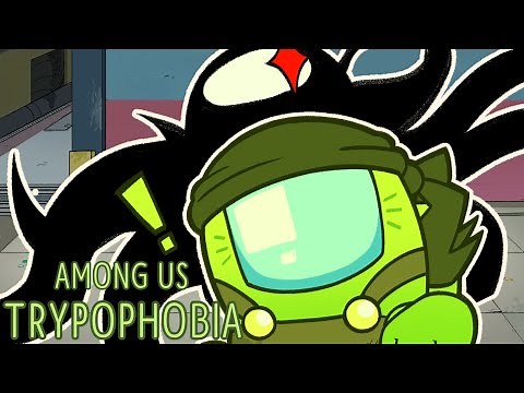 TRYPOPHOBIA ANIMATION MEME | AMONG US SERIES | SPOILERS