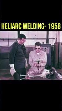 HeliArc Welding 1958 #welding #welderlife #weldfabworld #gtaw #tig