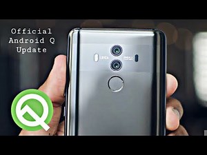 Huawei Mate 10 Pro Official Android 10 Update