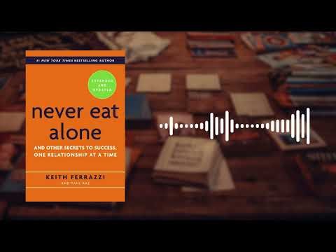 Never Eat Alone by Keith Ferrazzi – Book Summary | Book by Book – English