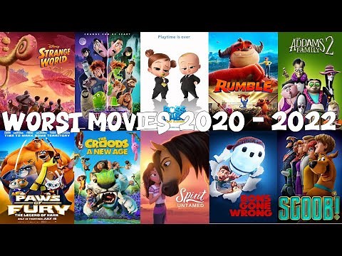 My Top 10 Worst Animation Movies 2020 - 2022