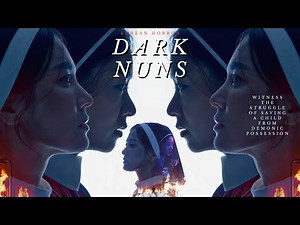 Dark Nuns: The Most INTENSE Exorcism Battle Ever Filmed! Dark Nuns (2025) Recap Video
