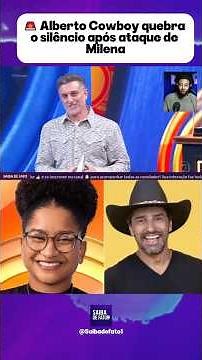 🚨 BBB26: Alberto Cowboy breaks his silence after Milena's attack 🔥
