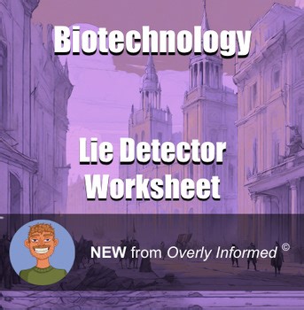Biotechnology Lie Detector Worksheet