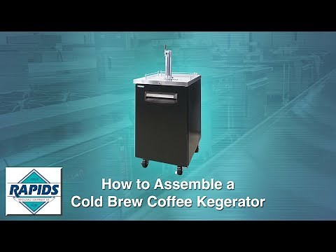 How to Build a Cold Brew & Nitro Coffee Dispenser System with Kits at Rapids