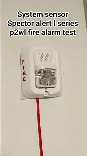 system sensor specular l series p2wl fire alarm test