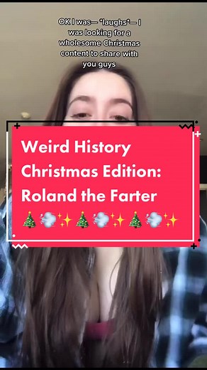 Weird History Christmas: Roland the Farter Facts Revealed