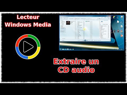 Tuto Lecteur Windows Media - Extraire un CD audio