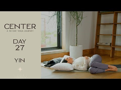 Center - Day 27 - Yin